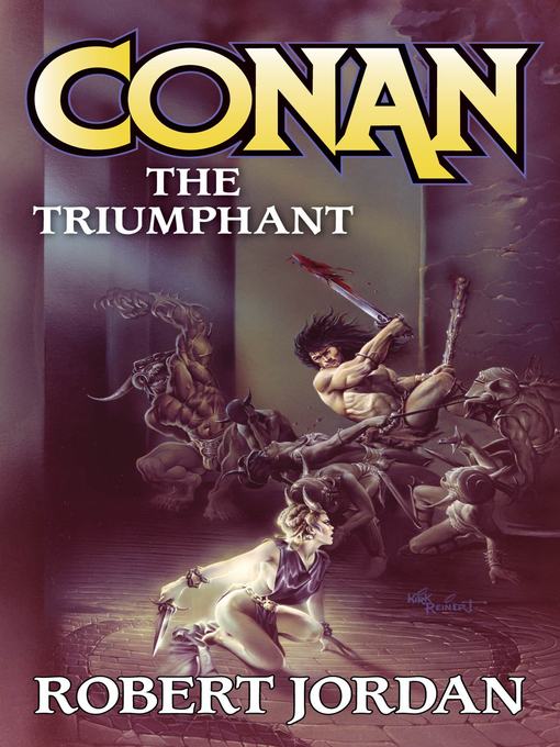 Title details for Conan the Triumphant by Robert Jordan - Available